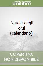 Natale degli orsi (calendario) libro