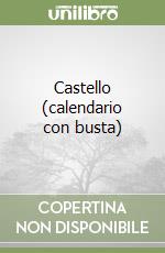 Castello (calendario con busta) libro