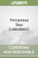 Principessa Sissi (calendario) libro