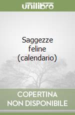 Saggezze feline (calendario) libro
