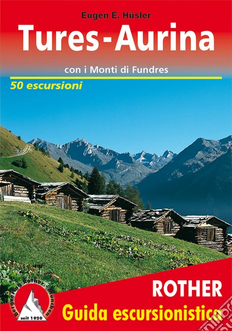 Guida Escursionistica a Tures - Valle Aurina