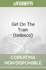 Girl On The Train (tedesco) libro