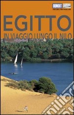 Egitto. In viaggio lungo il Nilo