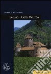 Bolzano. Castel Mareccio. Ediz. illustrata libro