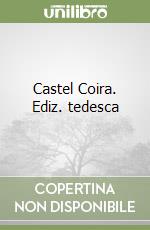 Castel Coira. Ediz. tedesca