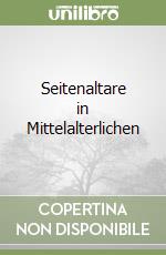 Seitenaltare in Mittelalterlichen