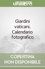 Giardini vaticani. Calendario fotografico