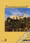 Trauttmansdorff. Kaiserin Elisabeths Winterresidenz libro