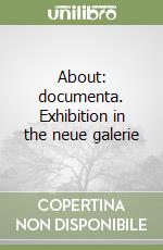 About: documenta. Exhibition in the neue galerie libro