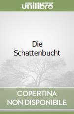 Die Schattenbucht