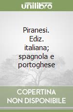 Piranesi. Ediz. italiana; spagnola e portoghese libro