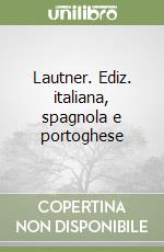 Lautner. Ediz. italiana, spagnola e portoghese