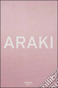 Araki. Ediz. inglese, francese e tedesca