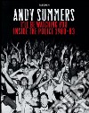 I'll be watching you. Inside the Police 1980-83. Ediz. inglese, francese e tedesca libro di Summers Andy