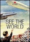 See the world. Ediz. illustrata libro di Heimann Jim