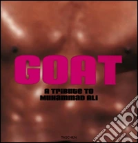 GOAT. A tribute to Muhammad Ali