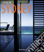 Living in Sydney. Ediz. italiana, spagnola e portoghese libro