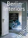 Berlin interiors. Ediz. italiana, spagnola e portoghese libro