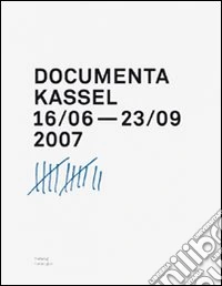 Documeta 12 catalogue. Ediz. inglese e tedesca libro
