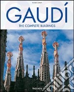 Gaudí. The complete buildings. Ediz. italiana