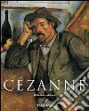 Cézanne. Ediz. illustrata libro