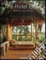 The Hotel Book. Great Escapes Africa. Ediz. italiana, spagnola e portoghese libro