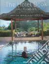 The Hotel Book. Great Escapes Asia. Ediz. italiana, spagnola e portoghese libro