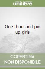 One thousand pin up girls libro