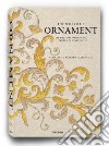 The world of ornament. Ediz. inglese, francese e tedesca. Con DVD libro di Batterham David