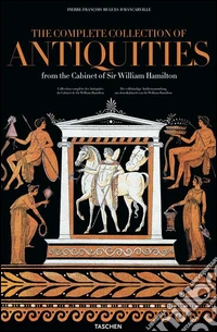 Antiques d'Hancarville. Ediz. inglese, francese e tedesca