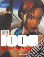 One thousand game heroes. Ediz. italiana, spagnola e portoghese libro