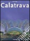 Calatrava. Ediz. italiana, spagnola e portoghese libro