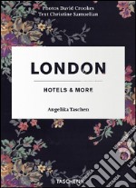 London hotels & more. Ediz. illustrata