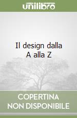 Il design dalla A alla Z libro