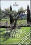 Provence Style. Ediz. italiana, spagnola e portoghese libro
