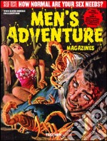 Men's adventure magazines. Ediz. inglese, francese e tedesca libro