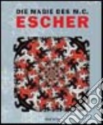 Escher. Le magiche visioni. Ediz. illustrata libro