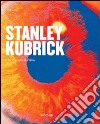Stanley Kubrick. The complete films. Ediz. illustrata libro