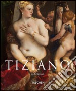 Tiziano. Ediz. illustrata libro