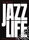 Jazzlife. Ediz. illustrata. Con CD-Audio libro di Claxton William