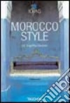 Morocco Style. Ediz. italiana, spagnola e portoghese libro