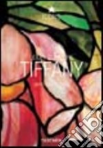 Louis Comfort Tiffany. Ediz. inglese, francese e tedesca