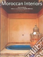 Moroccan interiors. Ediz. italiana, spagnola e portoghese libro