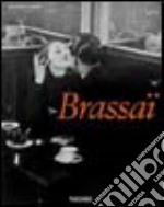 Brassai. Ediz. italiana, spagnola e portoghese libro