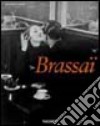 Brassai. Ediz. italiana, spagnola e portoghese libro
