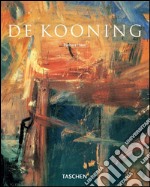 De Kooning. Ediz. illustrata libro