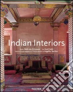 Indian interiors. Ediz. italiana, spagnola e portoghese libro