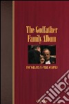 The Godfather family album. Ediz. multilingue libro