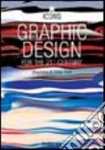 Graphic design. Ediz. italiana, spagnola e portoghese libro