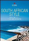 South African Style. Ediz. italiana, spagnola e portoghese libro